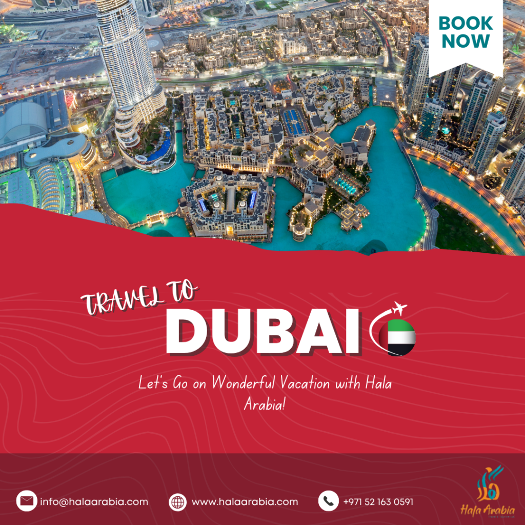 Travel to Dubai with Hala Arabia